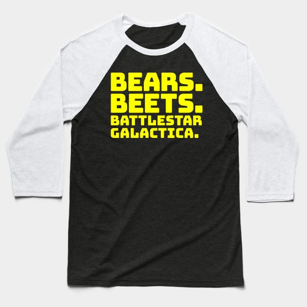 Bears Beets Battlestar Galactica Baseball T-Shirt by colorsplash